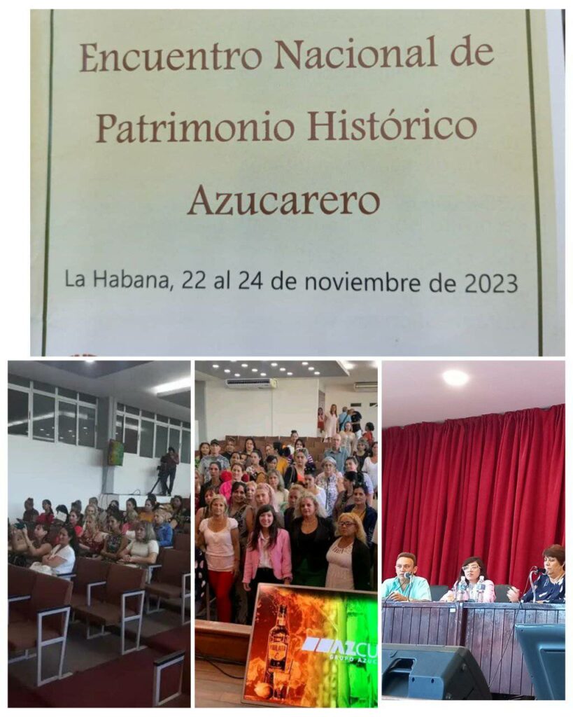 Sesionó en La Habana el XXIV Encuentro Nacional de Patrimonio Histórico Azucarero del 22 al 24 de noviembre de 2023.